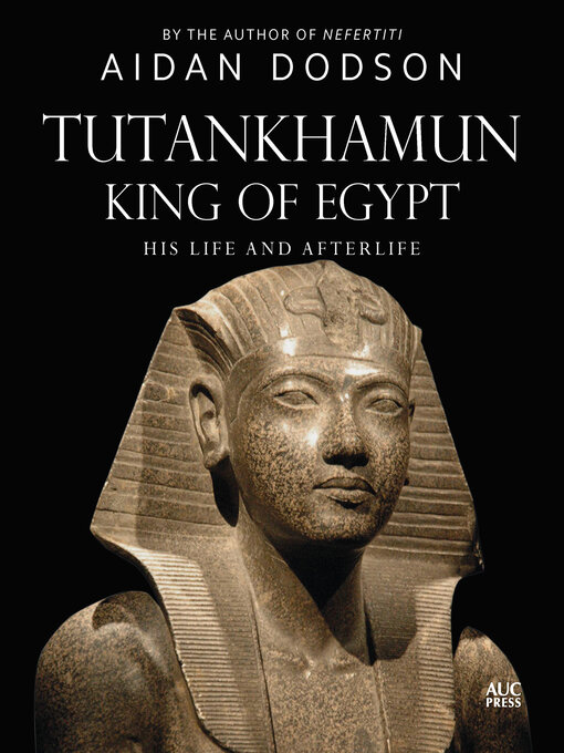 Title details for Tutankhamun, King of Egypt by Aidan Dodson - Wait list